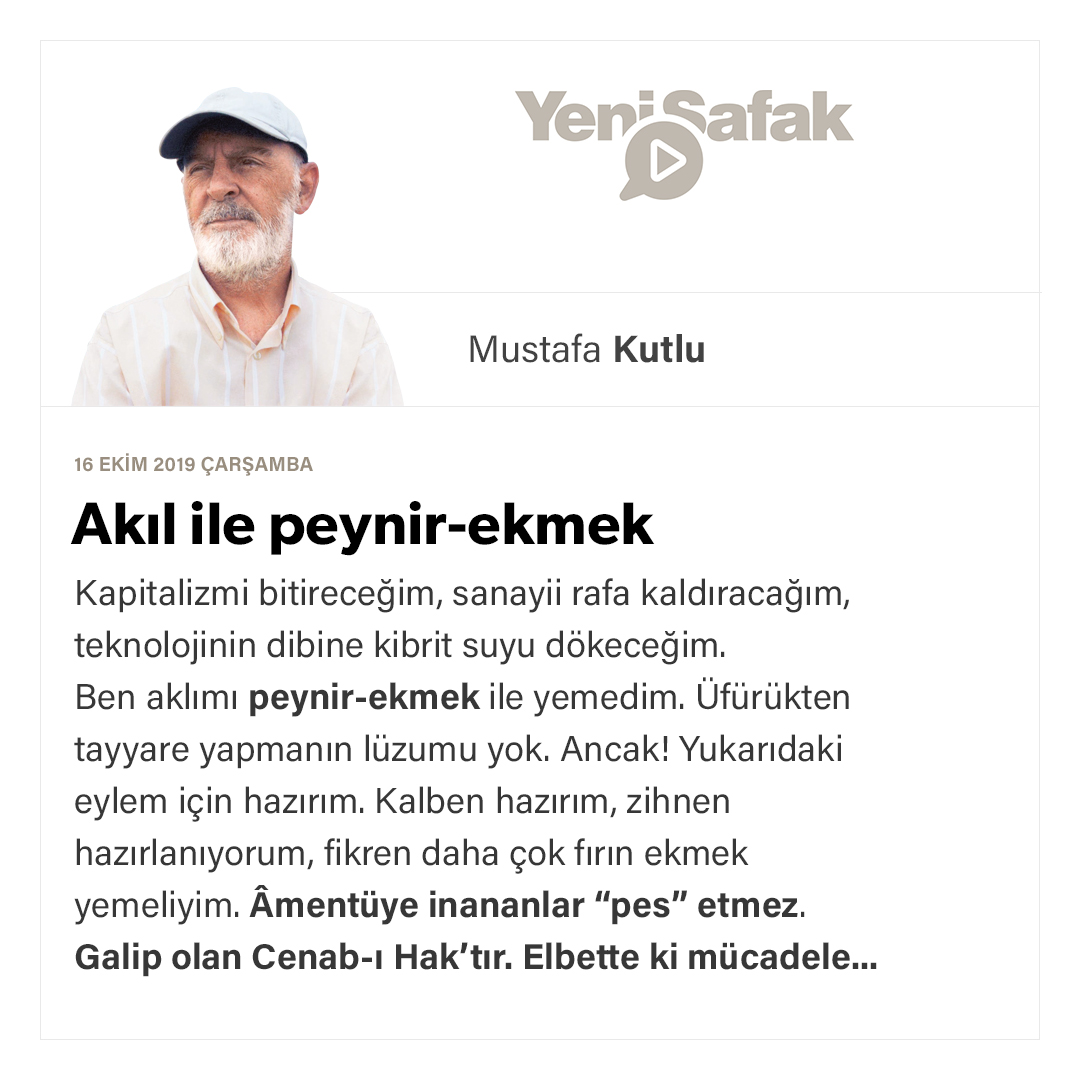 Mustafa Kutlu : Akıl ile peynir-ekmek – Sesli Makale