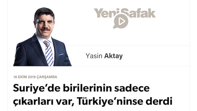 Suriye’de birilerinin sadece çıkarları var, Türkiye’ninse derdi